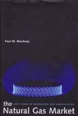 The Natural Gas Market: Sixty Years of Regulation and Deregulation by: MacAvoy, Paul W.