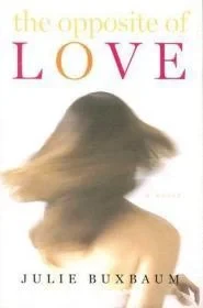 The Opposite of LoveBuxbaum, Julie