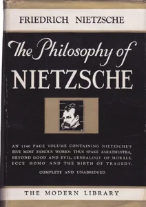The Philosophy of Nietzsche: Modern Library Giant #34 by: Nietzsche, FriedrichTransl. by Fadiman, Clifton P.