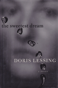 The Sweetest Dream by: Lessing, Doris