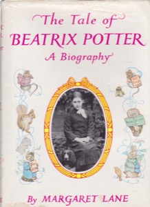 The Tale of Beatrix Potter: A Biography by: Lane, Margaret