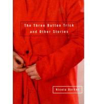 The Three Button Trick and Other StoriesBarker, Nicola