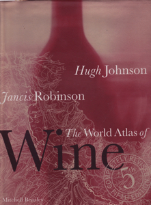 The World Atlas of Wine by: Johnson, Hugh; Robinson, Jancis