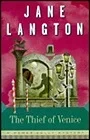 Thief of Venice, The: A Homer Kelly MysteyLangton, Jane