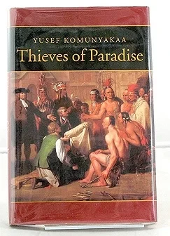 Thieves of ParadiseKomunyakaa, Yusef