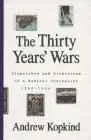 Thirty Years' Wars, The: Dispatches and Diversions of a Radical Journalist 1965-1994Kopkind, Andrew