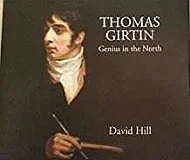 Thomas Girtin Genius of the NorthHill, David