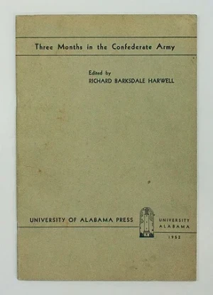 Three Months in the Confederate Army - Printed in facsimile from the London Index 1862Hotze, Henry/Richard Barksdale Harwell (Editor)