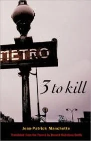 Three To KillManchette, Jean-Patrick