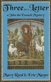 Three for a Letter: A John, the Lord Chamberlain MysteryMayer, Eric
