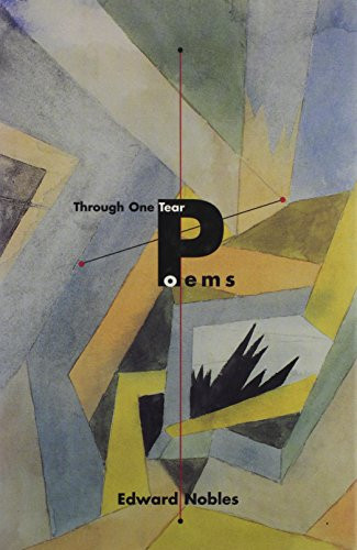Through One Tear: Poems by: Nobles, Edward