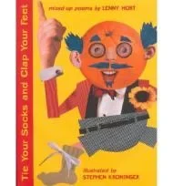 Tie Your Socks and Clap Your FeetHort, Lenny, Illust. by: Stephen Kroninger