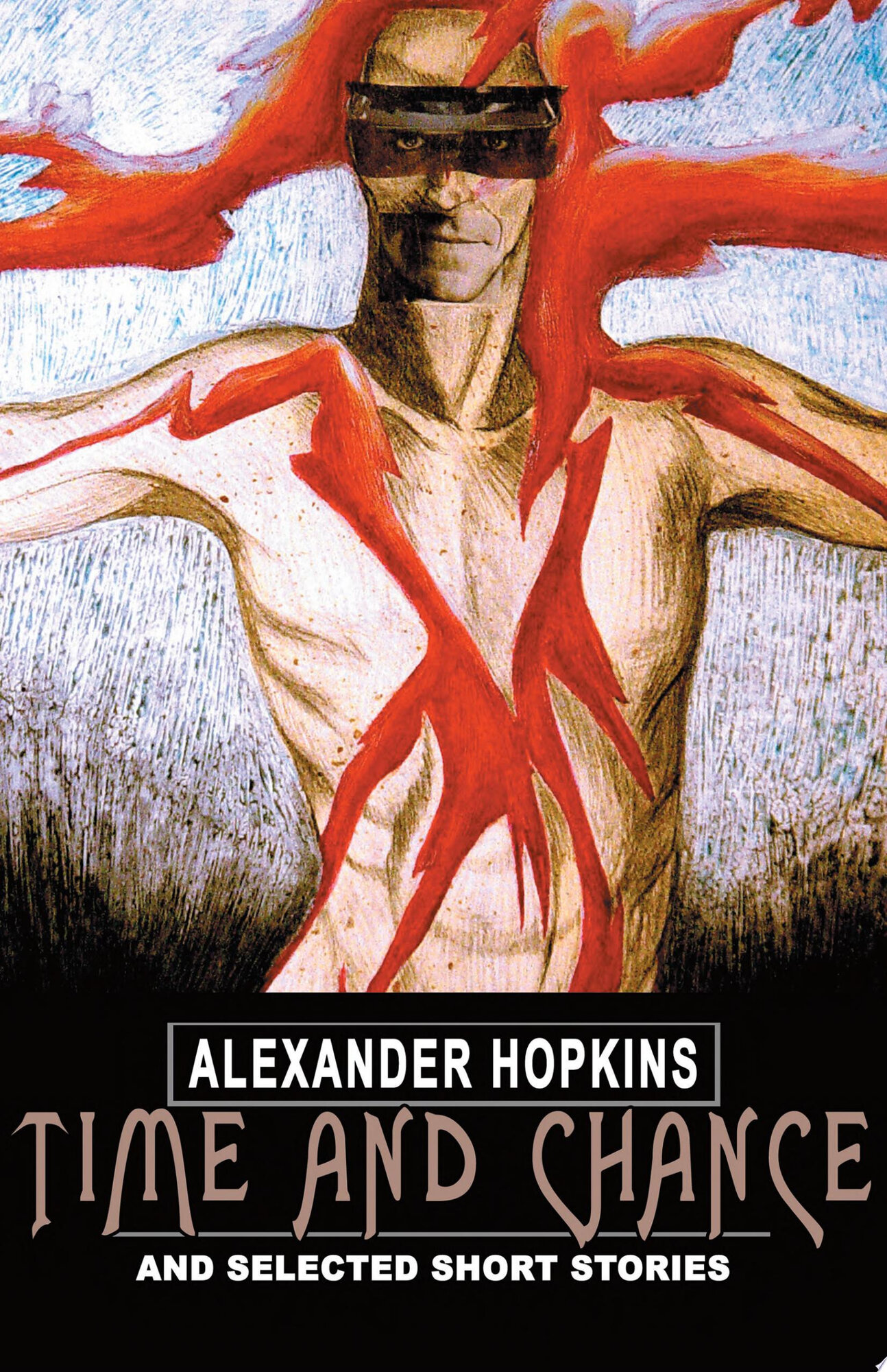 Time and Chance: and selected short stories by: Hopkins, Alexander