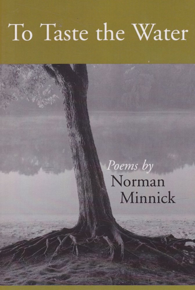 To Taste the Water by: Minnick, Norman