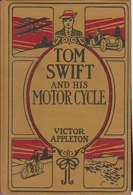 Tom Swift and His Motor-Cycle Or Fun and Adventures on the RoadAppleton, Victor