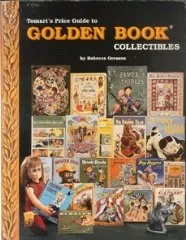 Tomart's Price Guide to Golden Book CollectiblesGreason, Rebecca