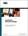 Top-Down Network Design: A Systems Analysis Approach to Enterprise Network DesignOppenheimer, Priscilla