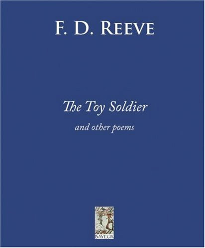 Toy Soldier, The : and Other Poems by: Reeve, Franklin D.
