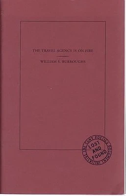 Travel Agency is on Fire, TheBurroughs, William S./Alex Wermer-Colan (Editor)