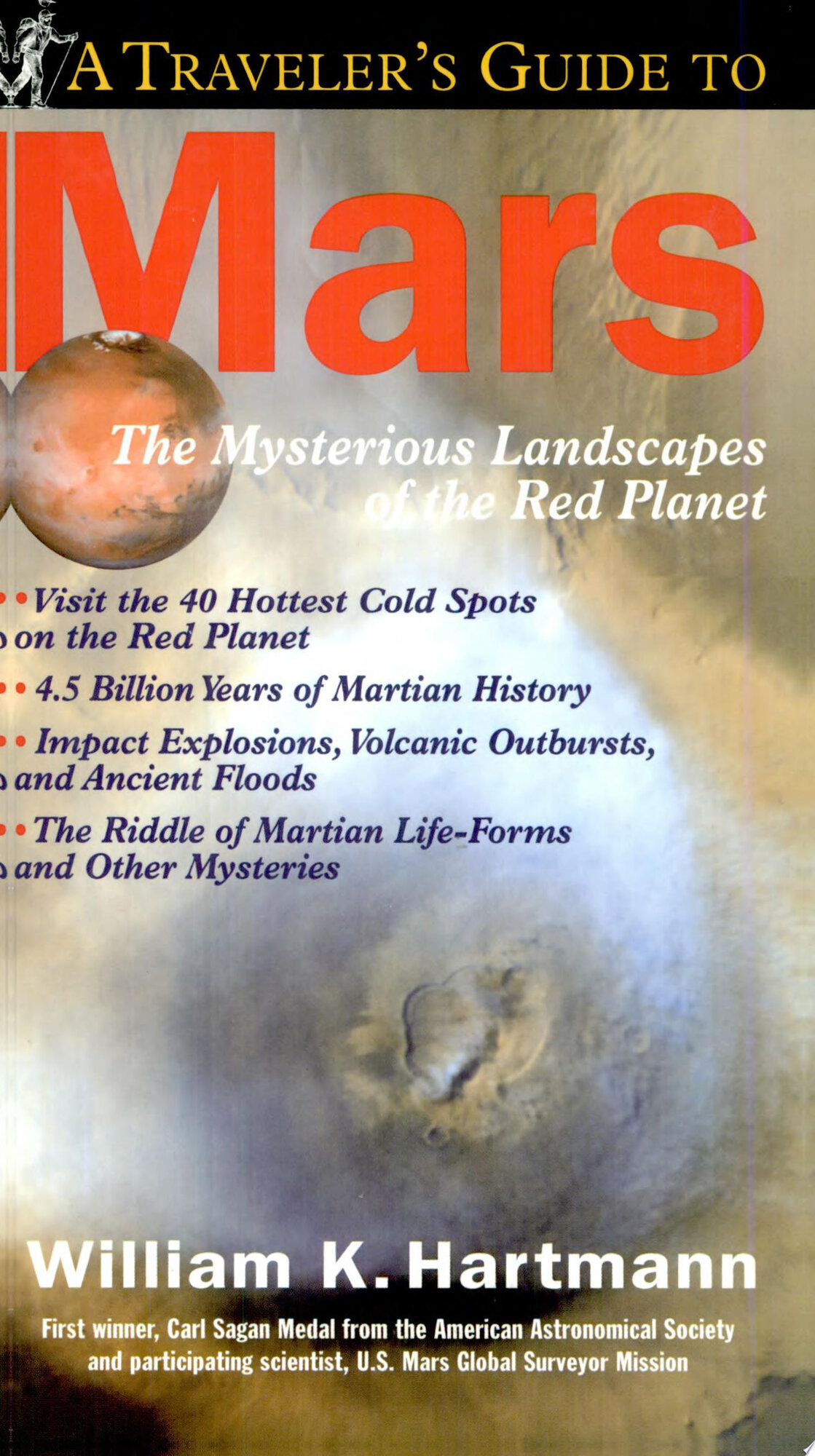 Traveler's Guide to Mars, A by: Hartmann, William K.