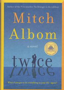 Twice by: Albom, Mitch