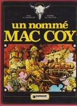 Un Nomme Mac CoyJean-Pierre Gourmelen, Antonio H. Palacios 