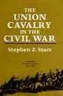 Union Cavalry in the Civil War, The (THREE VOLUMES)Starr, Stephen Z