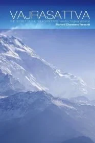 Vajrasattva: The Secret of the Four Wisdoms Trekcho, Togal and BardoPrescott, Richard Chambers