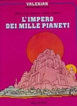 Valerian 1 - L'Impero dei Mille PianetiMezieres, Jean-Claude and Pierre Christin