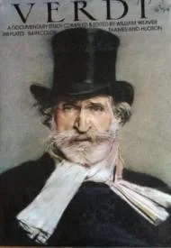 Verdi: A Documentary StudyWeaver , William
