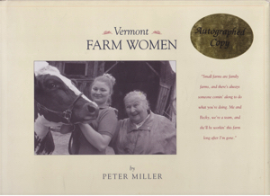 Vermont Farm Women [INSCRIBED COPY] by: Miller, Peter