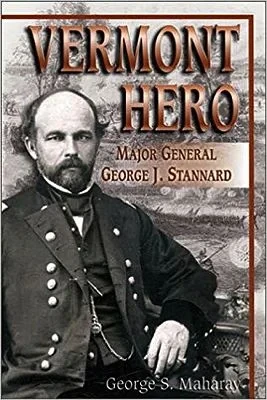 Vermont Hero Major General George J. Stannard (SIGNED)Maharay, George S.