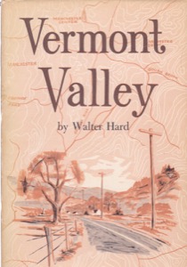 Vermont Valley (INSCRIBED COPY) by: Hard, Walter