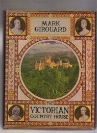 Victorian Country House, The Girouard, Mark