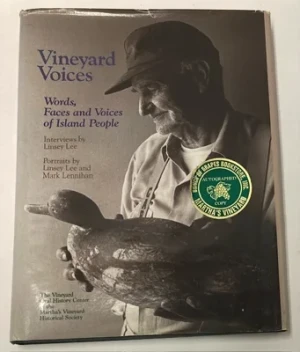 Vineyard Voices: Words, Faces and Voices of Island People (SIGNED)Lee, Lindsey