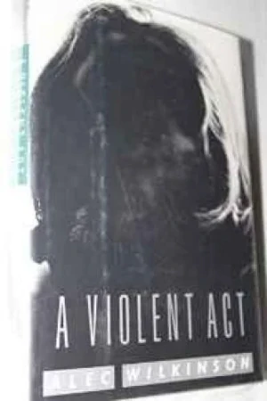 Violent Act, AWilkinson, Alec