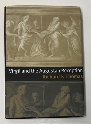 Virgil and the Augustan ReceptionThomas, Richard F.