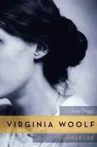 Virginia Woolf: An Inner LifeBriggs, Julia