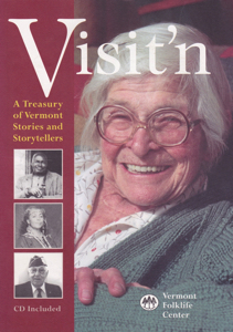 Visit'n: A Treasury of Vermont Stories and Storytellers, Volume X by: Editor: Beck, Jane C. Editor: Parr, Leslie