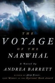Voyage of the Narwhal, The Barrett, Andrea