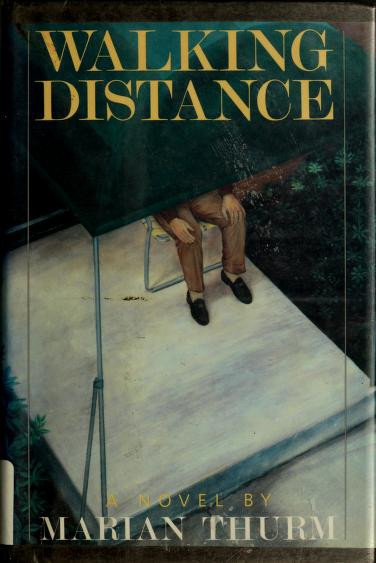 Walking Distance by: Thurm, Marian