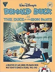 Walt Disney's Donald Duck Is the Duck in the Iron Pants (Gladstone Comic Album Series No. 27)Barks(Walt Disney), Carl, Illust. by: Carl  Barks