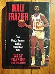 Walt Frazier: One Magic Season and a Basketball Life (SIGNED)Offen, Neil