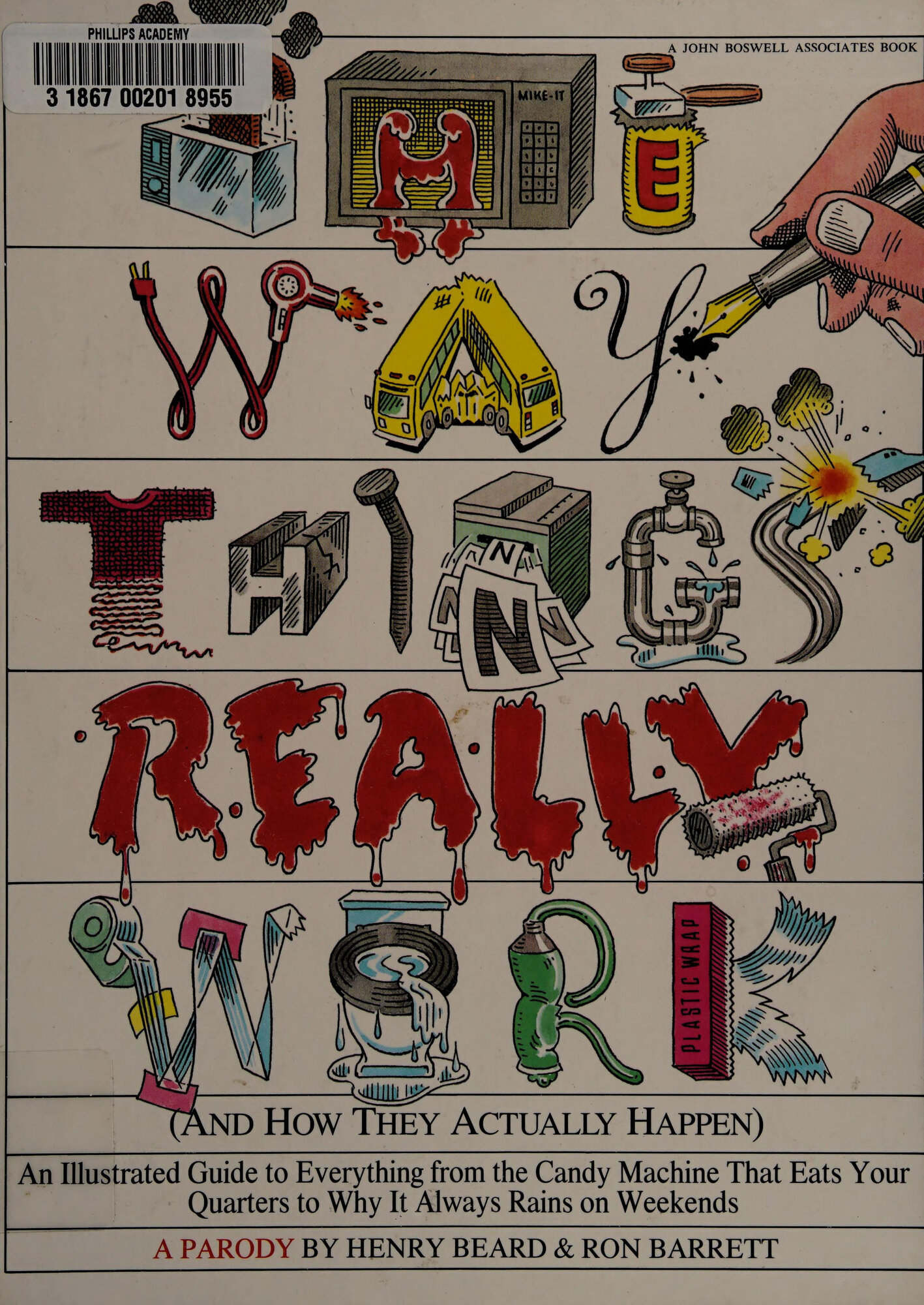 Way Things Really Work, The by: Beard, Henry & Roy Barrett, Illust. by: Roy Barrett