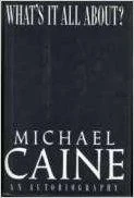 What's It All AboutCaine, Michael