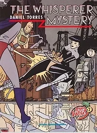 Whisperer Mystery, The: The Astral Adventures of Rocco Vargas 2 Torres, Daniel, Illust. by: Daniel  Torres