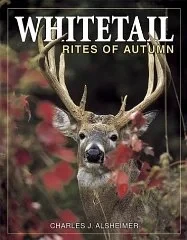 Whitetail Rites of AutumnAlsheimer, Charles