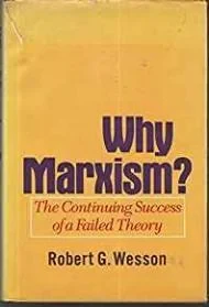 Why Marxism?Wesson, Robert G. 