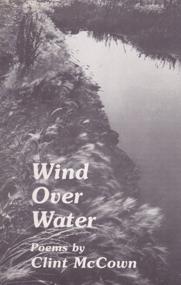 Wind Over Water [INSCRIBED COPY] by: McCown, Clint