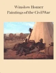 Winslow Homer: Paintings of the Civil WarSimpson, Marc